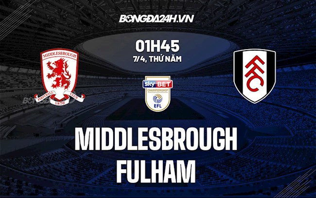 Soi kèo Fulham vs Middlesbrough: Phân tích và dự đoán kết quả trận đấu