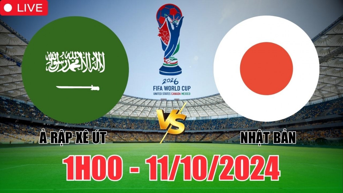 Kèo Nhật Bản vs Ả Rập Xê Út: Tỷ lệ cược, phân tích trận đấu World Cup 2026