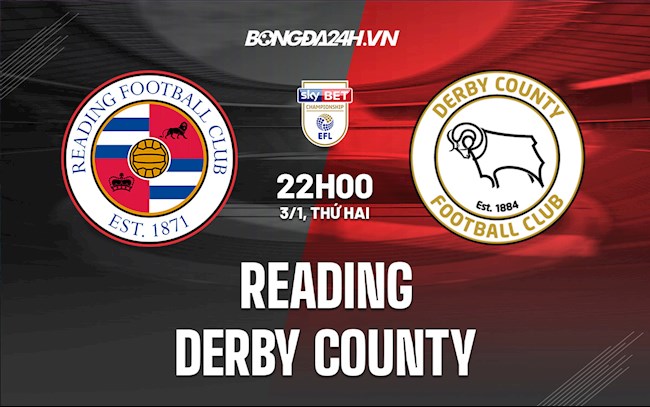 Soi kèo Reading vs Derby County 22h00 ngày 3/1: Phân tích và dự đoán