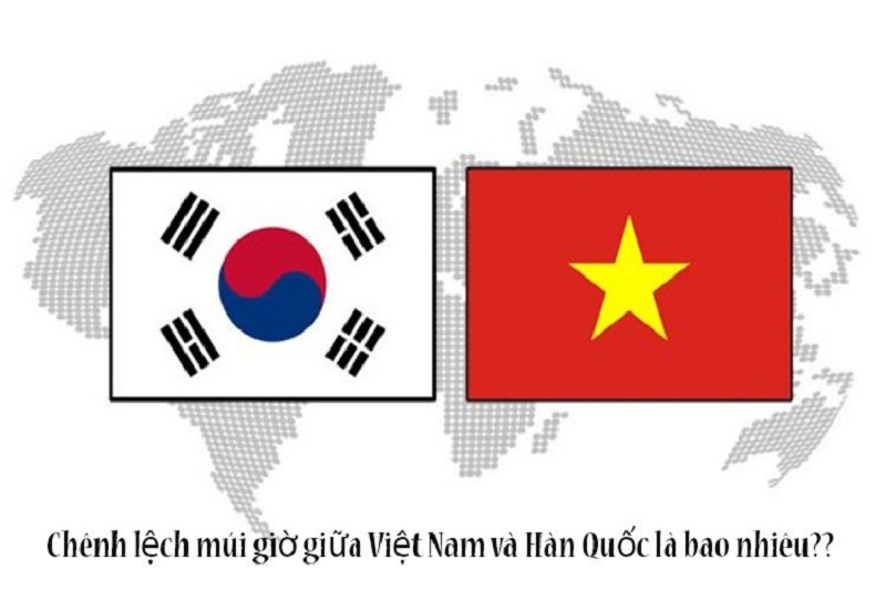 Thời gian hiện tại giữa Việt Nam và Hàn Quốc là mấy giờ?