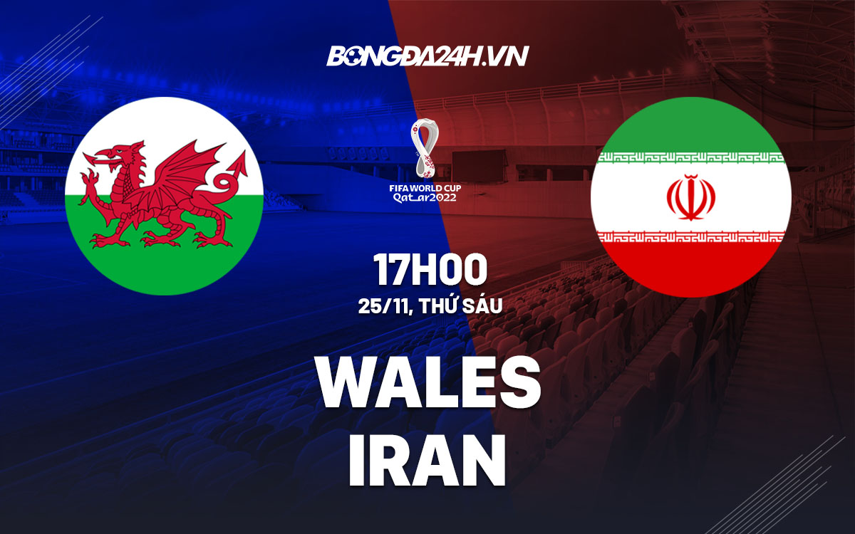 Keo Iran vs Wales: Cập nhật kết quả và phân tích trận đấu World Cup 2022