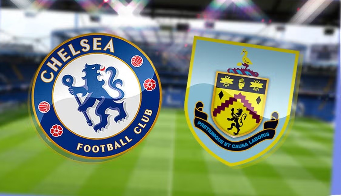 Burnley vs Chelsea: Kinh nghiệm cá cược, mẹo soi kèo hiệu quả nhất!