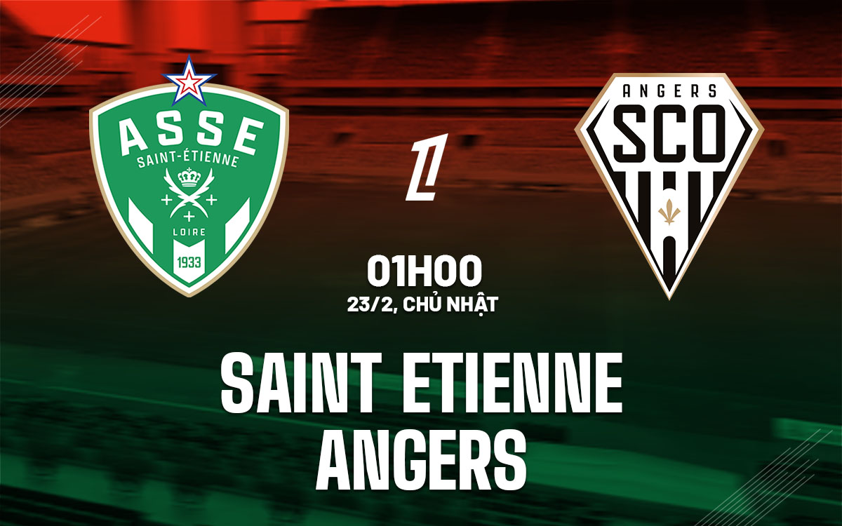 Trực tiếp Angers vs Saint Etienne: Cập nhật tỷ số, diễn biến trận đấu nhanh nhất!