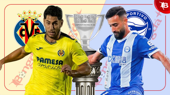 Alaves vs Villarreal: Phân tích trước trận, đội hình dự kiến, kèo nhà cái