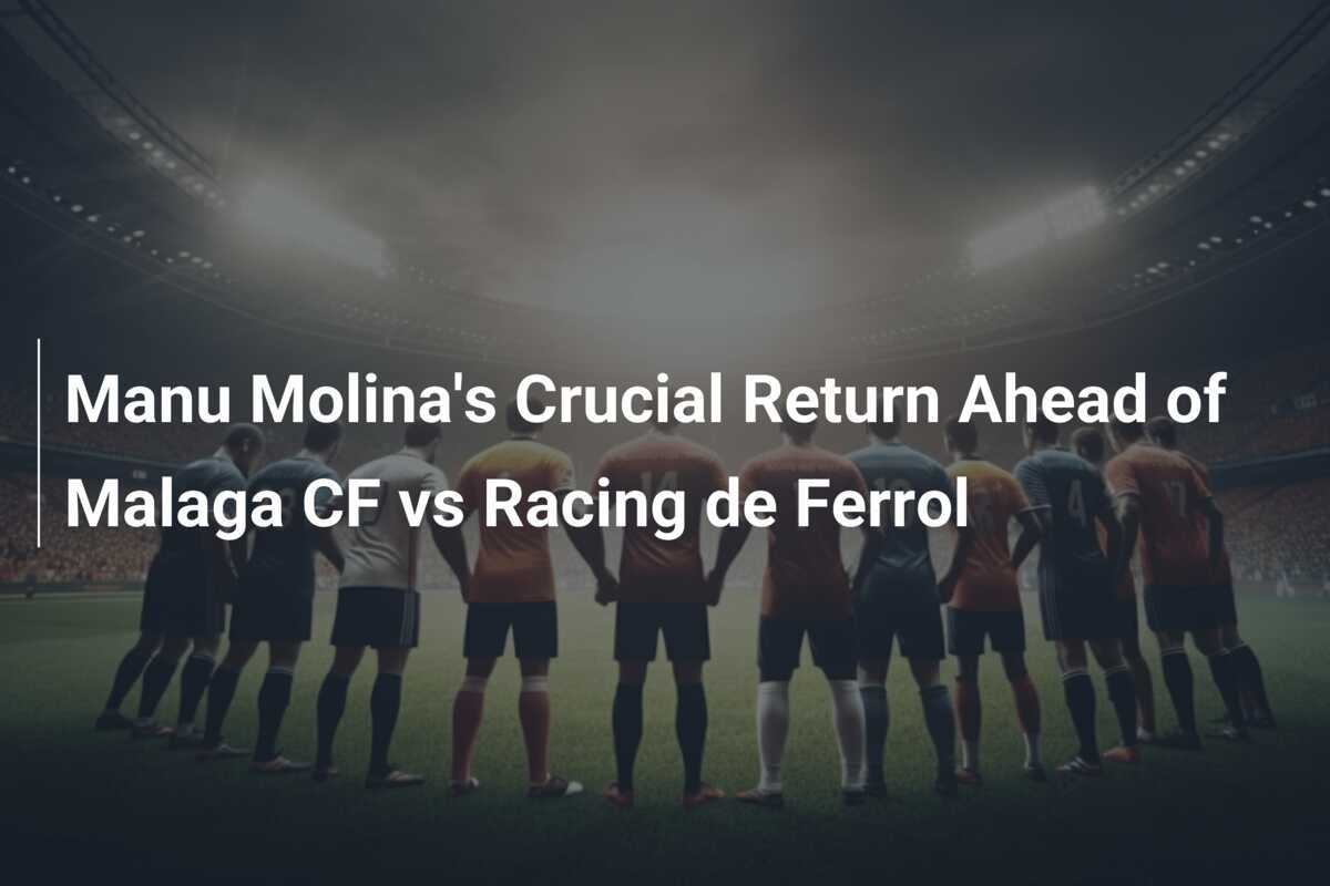 Bình luận trước trận Almeria vs Malaga: Cơ hội nào cho đội khách?