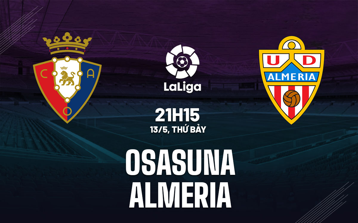 Nhận định Almeria vs Osasuna: Chuyên gia dự đoán gì về trận này?