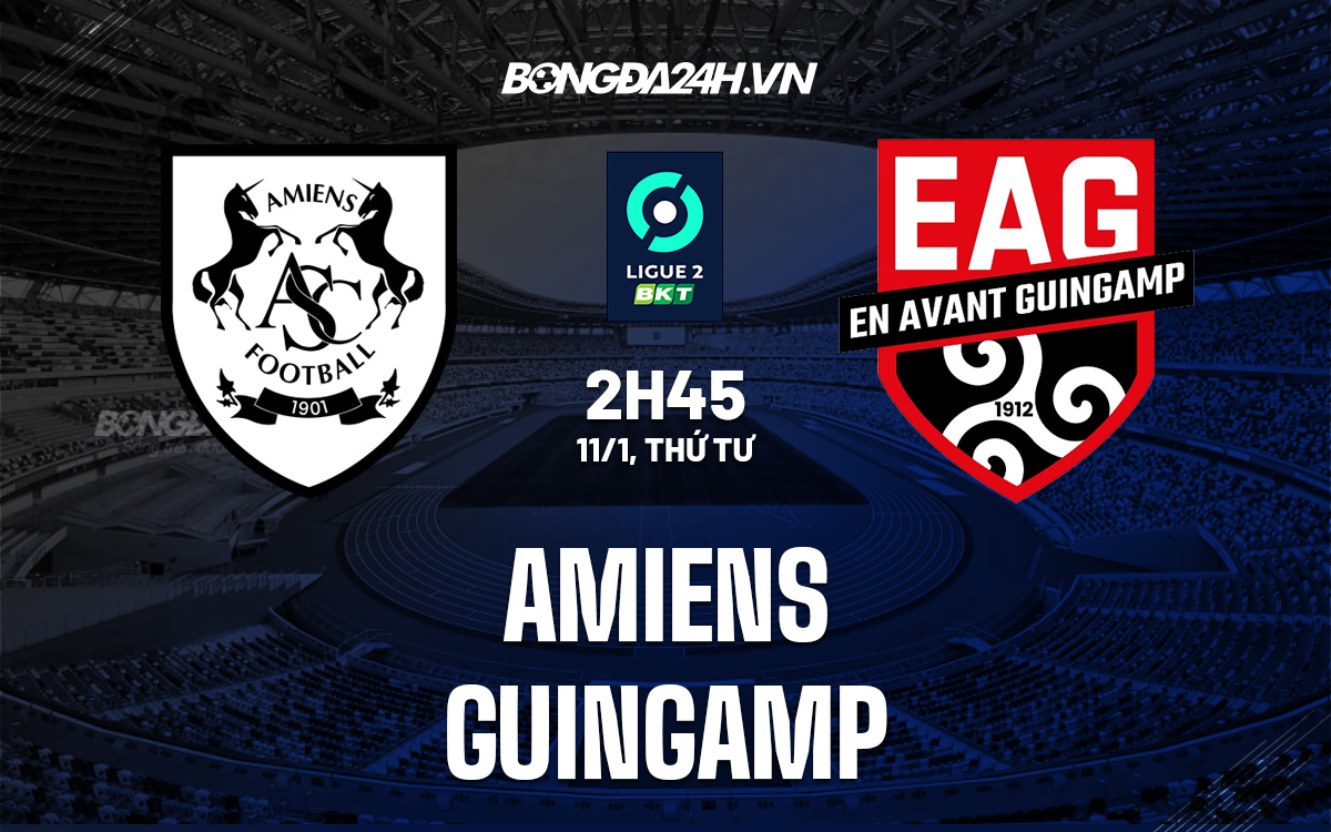 Nhận định Amiens vs Guingamp: Chuyên gia dự đoán tỷ số chính xác!
