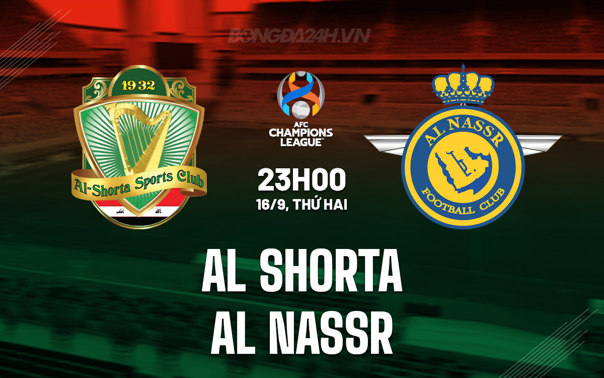 al nassr vs al shorta: Nhận định, soi kèo bóng đá hôm nay chính xác nhất