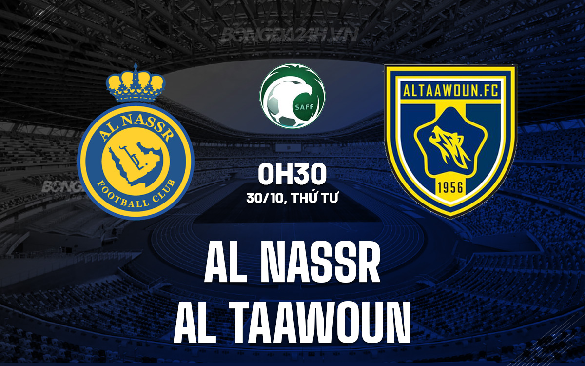 Soi kèo Al-Nassr vs Al-Taawoun: Phân tích trận đấu, đội hình dự kiến