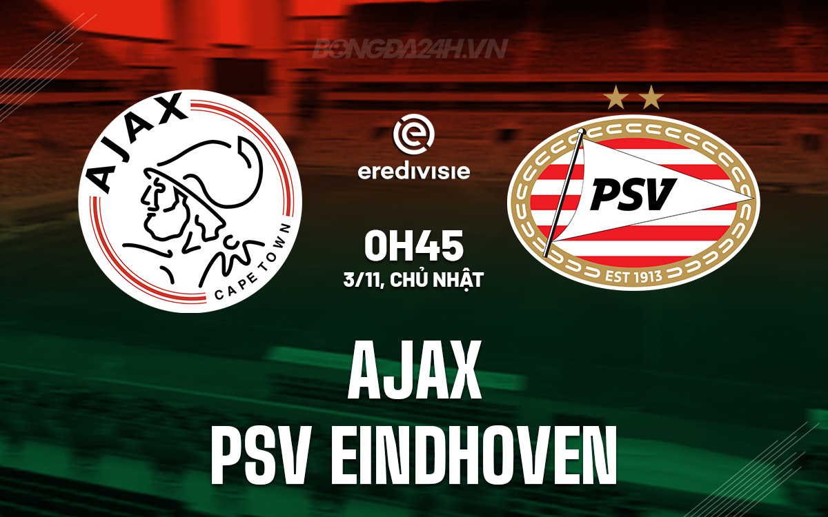 So sánh các trang web xem trực tiếp Ajax vs PSV: Ưu nhược điểm bạn cần biết!