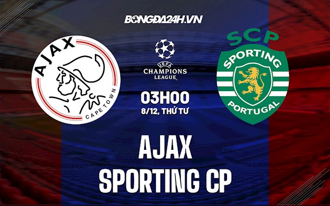 Ajax vs Sporting Lisbon: So sánh đối đầu, lịch sử trận đấu