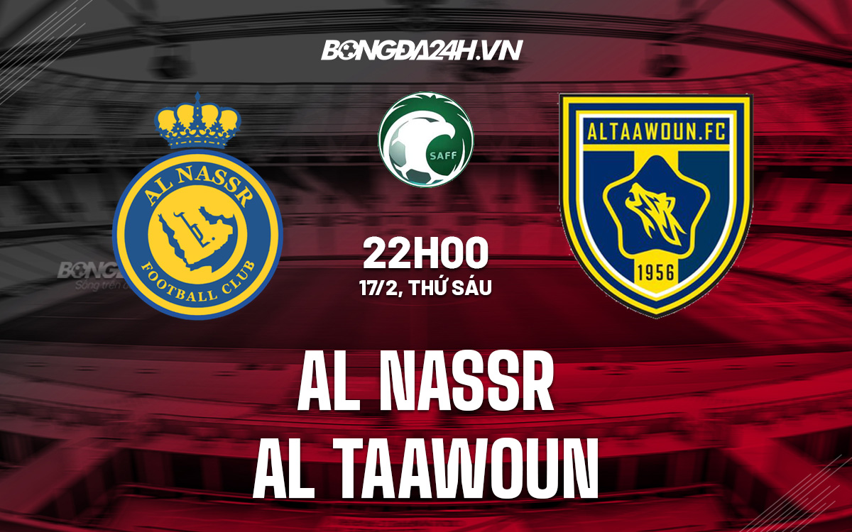 Soi kèo Al-Nassr vs Al-Taawoun: Phân tích trận đấu, đội hình dự kiến