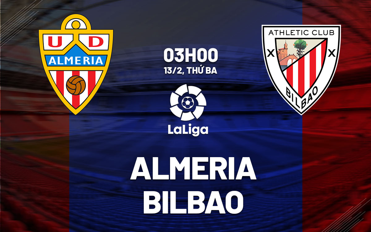 Almeria vs Athletic Bilbao: Soi kèo, dự đoán kết quả trận đấu hấp dẫn!