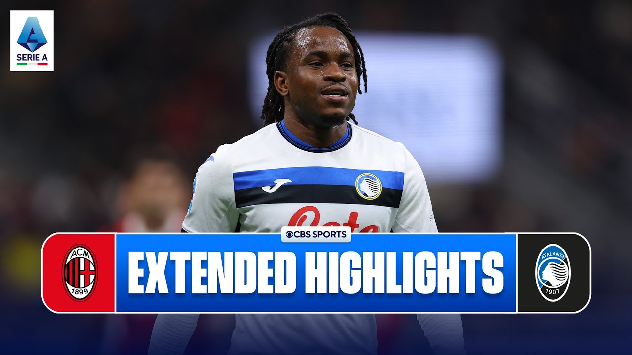 Highlight Atalanta vs AC Milan xem ở đâu? Tổng hợp các pha bóng đáng chú ý nhất.
