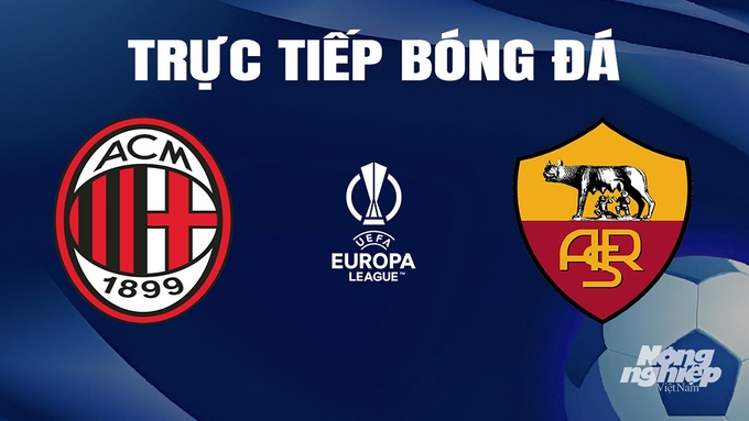AS Roma vs Milan đá lúc mấy giờ? Xem trên kênh nào?
