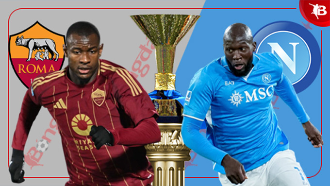 Nhận định AS Roma vs Napoli: Đội nào sẽ thắng?