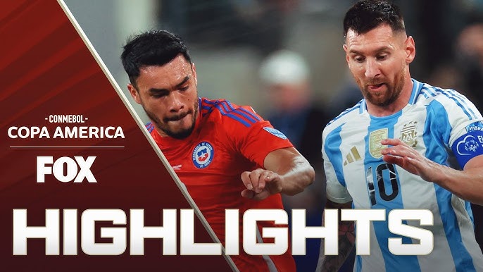 Argentina vs Chile Highlights: Đội nào đã chiến thắng?