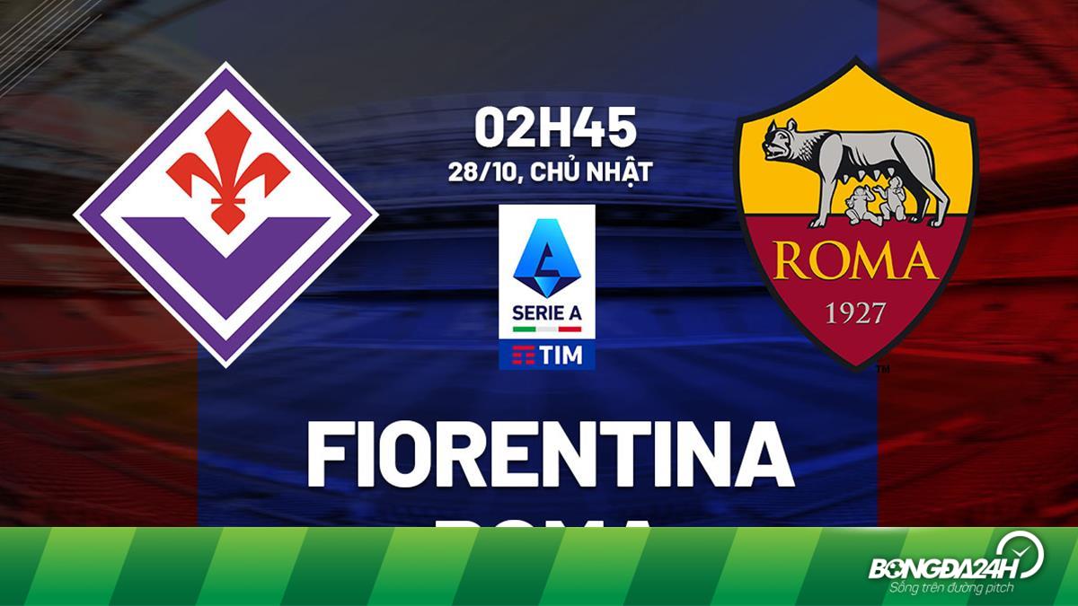 AS Roma vs Fiorentina: Xem trực tiếp ở đâu, mấy giờ?