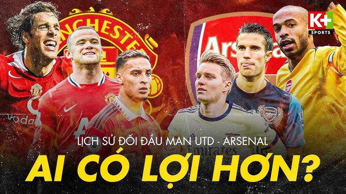 Lịch sử đối đầu Arsenal vs MU FA Cup ra sao? Điểm lại những trận cầu nảy lửa.