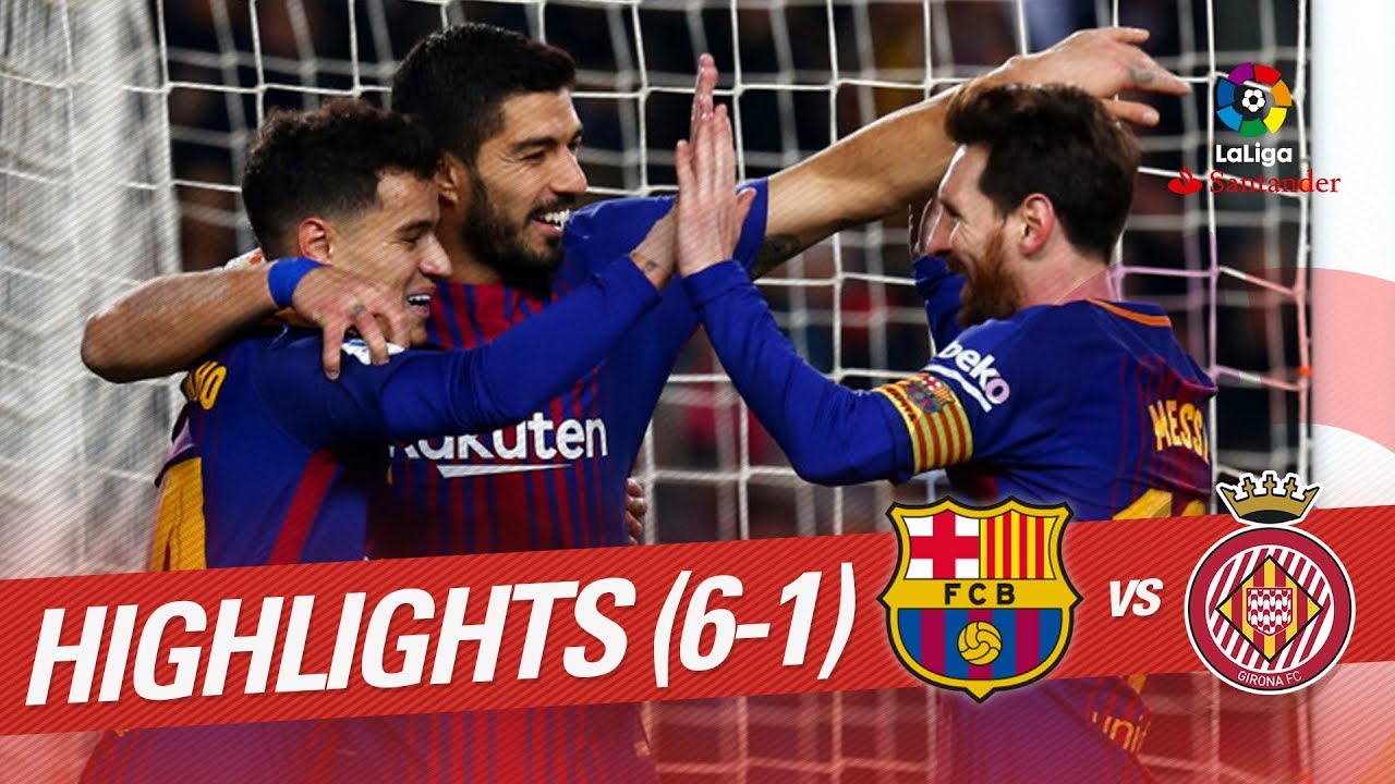 Barcelona vs Girona 6 1: Tổng hợp tất cả bàn thắng, đừng bỏ lỡ.