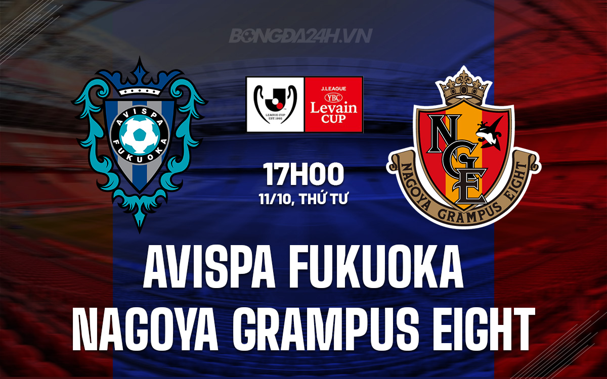 Nhận định Avispa Fukuoka vs Nagoya Grampus: Đội nào sẽ thắng trận này?
