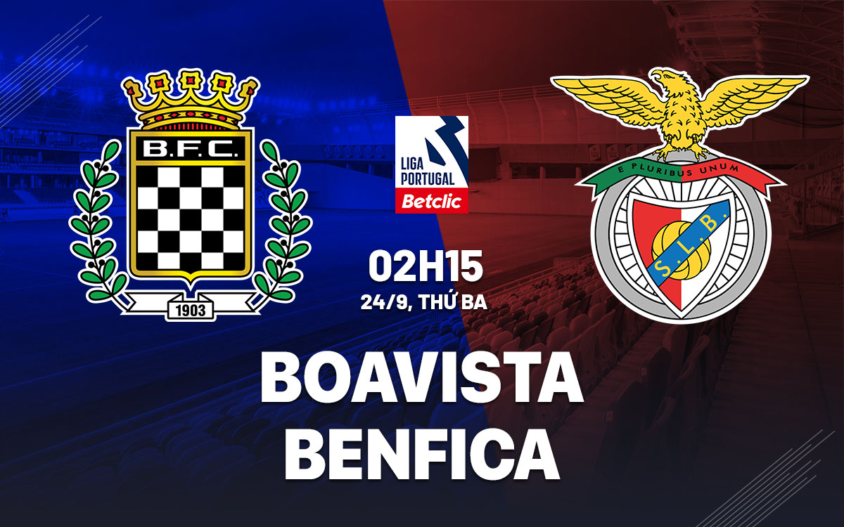 Soi kèo Benfica vs Boavista hôm nay thế nào? Chuyên gia mách bạn cách nhận định kèo chuẩn xác nhất.
